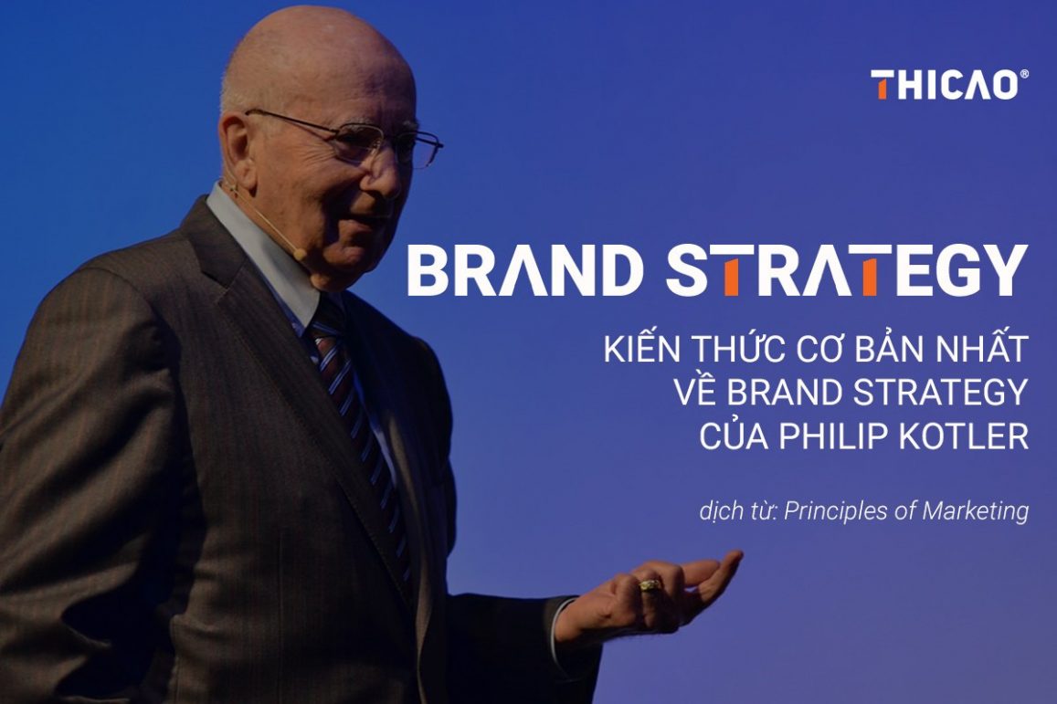 branding-strategy-ki-n-th-c-c-b-n-nh-t-v-brand-c-a-philip-kotler